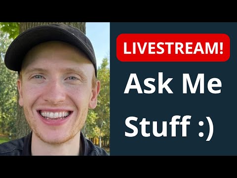 🔴 LIVESTREAM: Ask me stuff!