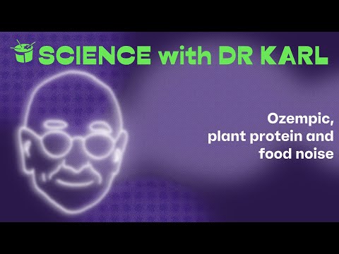 Ozempic, plant protein and food noise