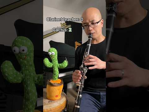 CLARINET VS CACTUS