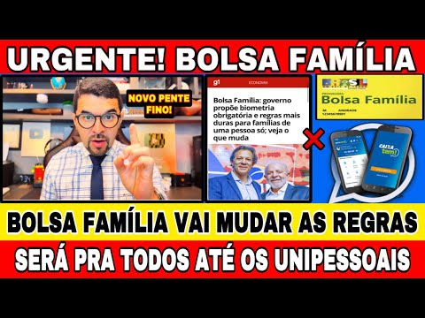 URGENTE! MUDANÇAS NAS REGRAS DO BOLSA FAMÍLIA! SERÁ PARA TODOS OS BENEFICIÁRIOS ATÉ VOCÊ UNIPESSOAL