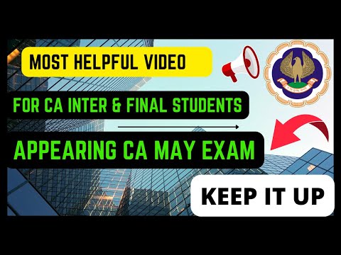 |Most Helpful Video For CA Inter & Final Students Appearing ICAI CA May Exam 2024|