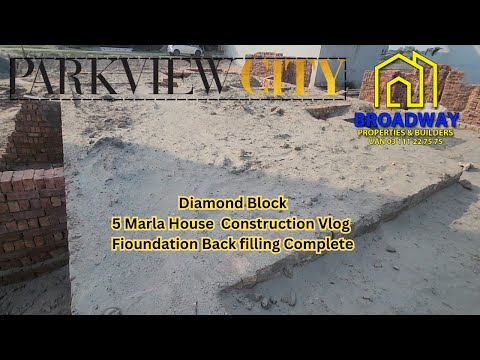 Park View City Lahore|Diamond Block|5 marla house construction Vlog|Back Fill Complete