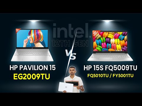 HP Pavilion 15-eg2009tu VS HP 15S-fq5009tu VS 15S-fq5010tu VS 15S-fy5001tu | intel i5 12th gen