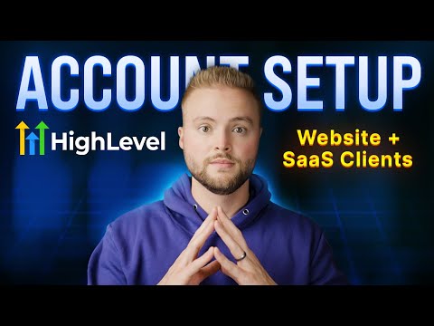 Full GoHighLevel Account Setup For Website + SaaS Clients