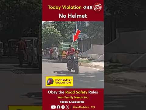 TODAY VIOLATION -248 Kindly Wear Helmet for your Safety #otr #obeytherules #chennaitrafficpolice