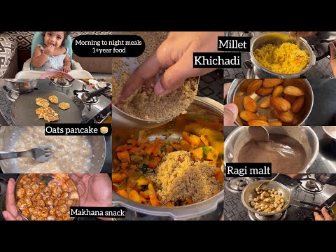 Morning to night Baby food 1+years toddlers food routine |oats banana pancake |millet khichadi |ragi