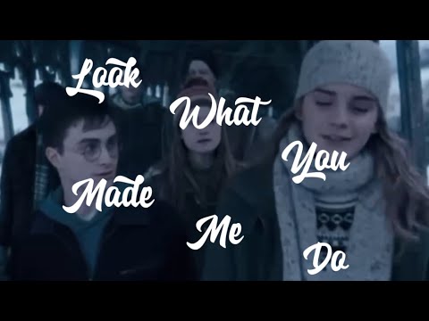 Look What You Made Me Do…Harry and hermione video