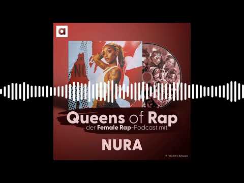 Nura - Kulturelle Aneignung vs. Black Empowerment | Queens of Rap - der Female Rap-Podcast mit...