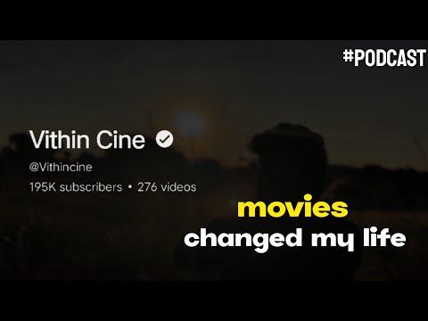 How Watching Movies Changed My Life | Vithin Cine