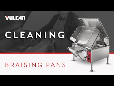 How to Clean Your Vulcan Braising Pan