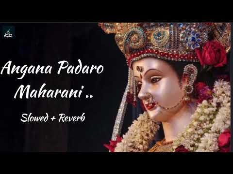 Angana Padaro Maharani .....* *slowed +Reverb **.. use to headphone 🎧 ♥️