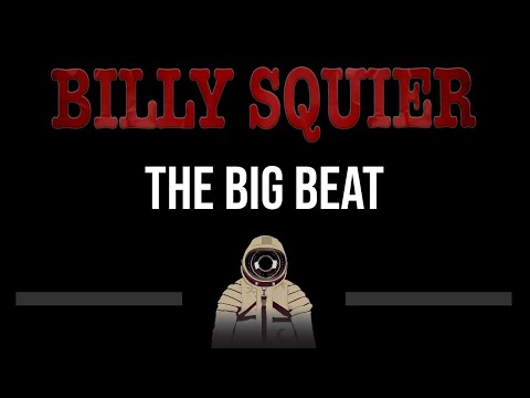 Billy Squier • The Big Beat (CC) 🎤 [Karaoke] [Instrumental Lyrics]