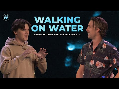 Walking On Water | Pastor Mitchell & Jack | WCF