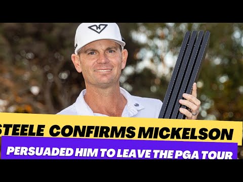 Brendan Steele Confirms he was persuaded to leave PGA Tour by  Phil Mickelson