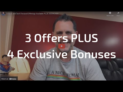 3 SaaS and Tech-Focused Offerings Available PLUS 4 BONUSES