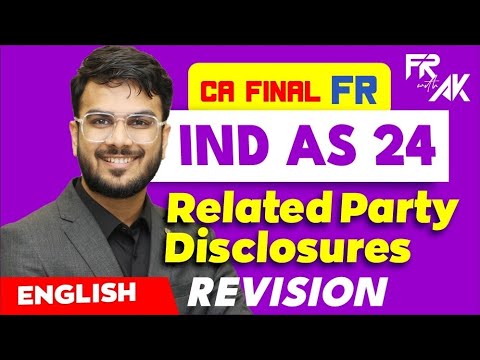 IND AS 24 Revision (100% English) | Alongwith Questions | CA Aakash Kandoi