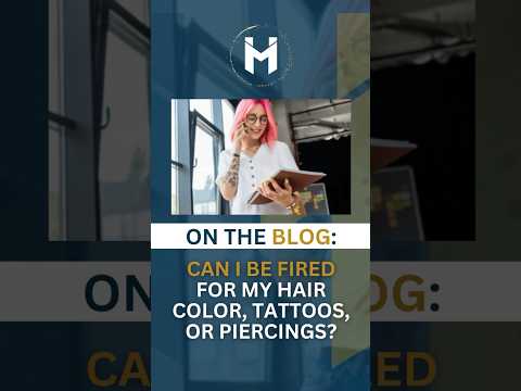 “Can I be fired for my hair color, tattoos, or piercings?” Find out on our blog at mccunewright.com.