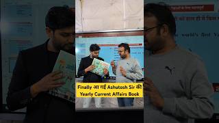 Finally आ गई Ashutosh Sir की Yearly Current Affairs Book #currentaffairs #shorts #trending