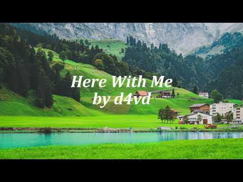 D4vd - Here with Me (Lyrics)