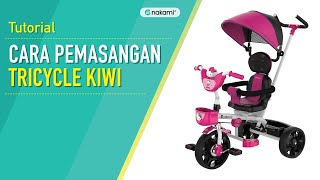 Tutorial Pemasangan Sepeda Nakami - Tricycle Kiwi 3976