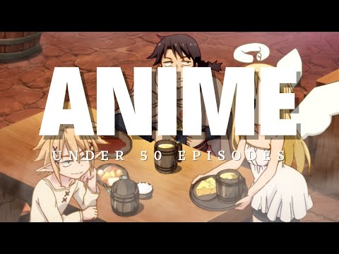 25 Best Anime Under 50 Episodes