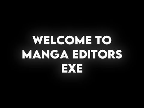 MANGA EDITORS EXE 💀