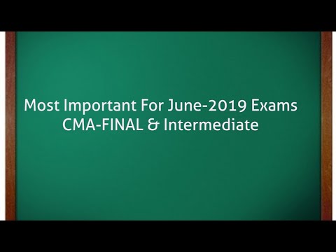 Important for June-2019 CMA Exam | CMA Inter & Final