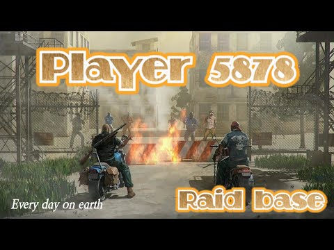 LDOE Player 5878 | Last day on earth | Raid base | 1.17 #Ldoe5878 #Raid5878