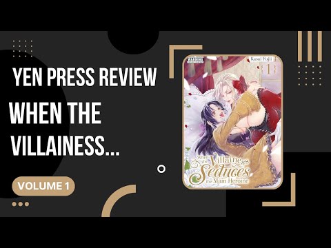 When the Villainess Seduces the Main Heroine - Volume 1 - Yen Press Manga Review