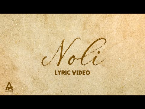 ALAMAT - 'Noli' Lyric Video