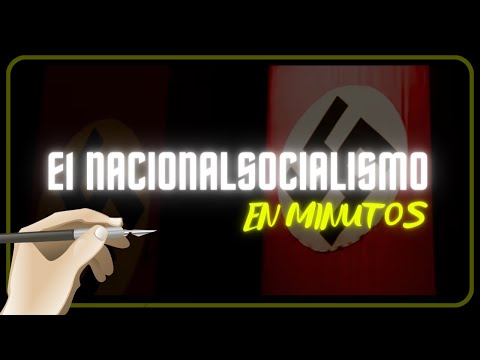 El NACIONALSOCIALISMO en minutos