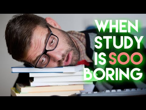 When Study is So Boring!