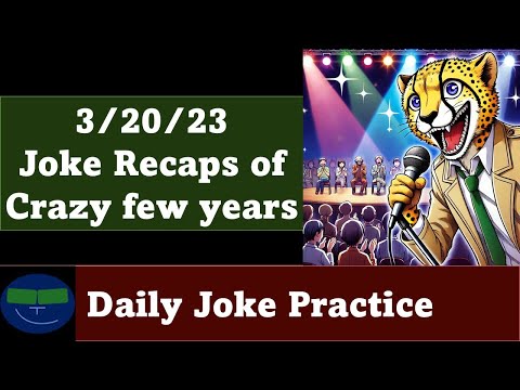 Daily Joke Practice 03.20.23