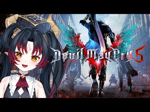 【Devil May Cry 5】- I'm a ﻿Demon "Demon-Hunter" !