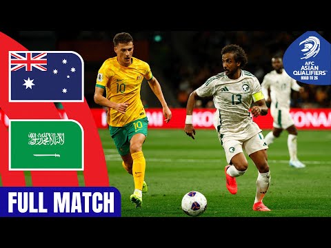 Australia vs. Saudi Arabia | Full Match | AFC Asian Qualifiers™ Road to 26