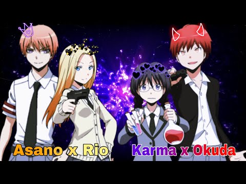 Asano x Rio/ Karma x Okuda || AMV || Feisty