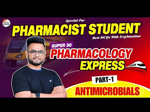 ANTIMICROBIALS | PHARMACOLOGY | PART - 1 | Super 30 Series | RRB Pharmacist | MCQs With Exp.