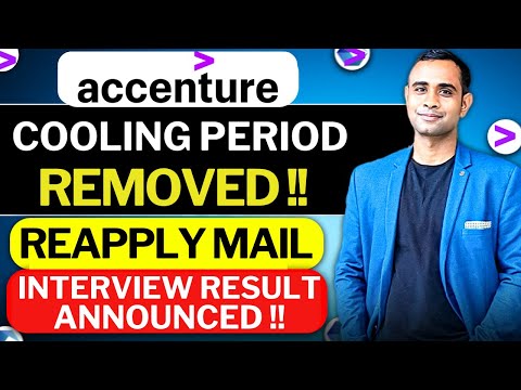 Accenture Cooling Period Removed | Reapply Mail | Accenture Result Declared