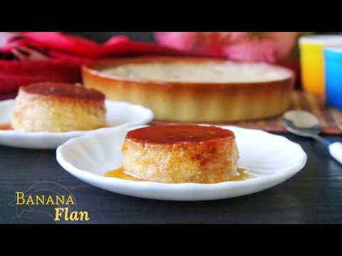 Banana flan/ Banana Caramel pudding