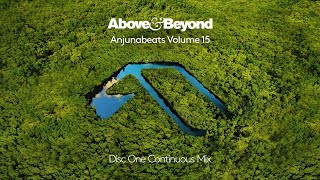 Anjunabeats Volume 15 Mixed by Above & Beyond - Disc One (Continuous Mix) [@anjunabeats]