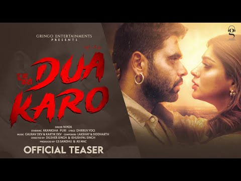 Dua Karo (Official Teaser) | Ninja | Akanksha Puri | New Punjabi Songs 2022 | Punjabi songs 2022