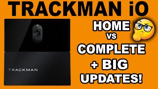 TRACKMAN iO - Home Vs Complete - Which One Should You Buy? (BIG UPDATES)