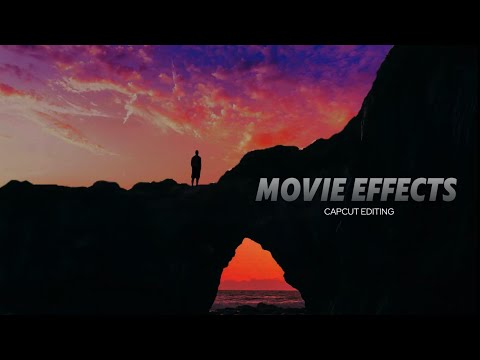 3 Awesome Movie Effects in CapCut