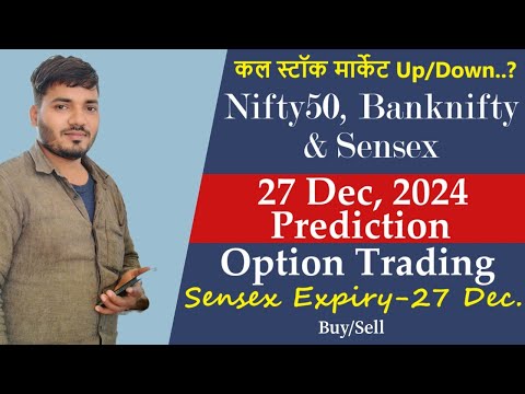 Friday 27th Dec 2024 | BIG Gap Up or Down | Nifty Bank Nifty Prediction for Tomorrow Sensex Expiry