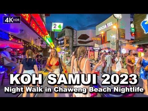 🇹🇭 4K HDR | Night Walk in Chaweng Beach Koh Samui Nightlife | Thailand 2023