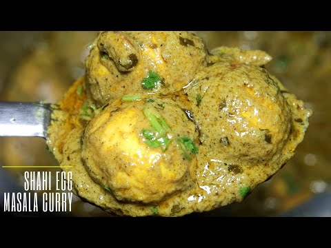 MUGHLAI EGG CURRY RECIPE | SHAHI EGG CURRY | HOW TO MAKE SHAHI EGG CURRY | ANDA MASALA CURRY RECIPE