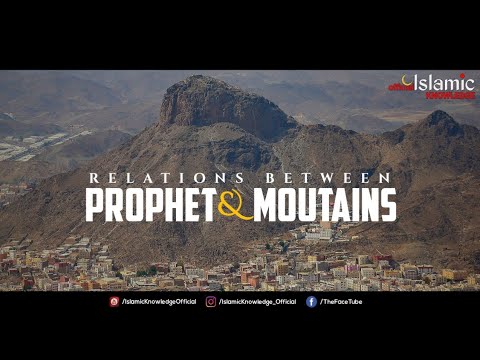 The 7 Mountains & The City Of Makkah | Islamic Knowledge Official