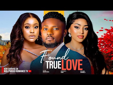 I FOUND A TRUE LOVE ~ MAURICE SAM, REGINA DANIEL, UCHE MONTANA 2024 LATEST NIGERIAN AFRICAN MOVIES