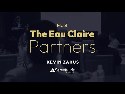 The Eau Claire Partner's Experience: Kevin Zakus from Serenia Life