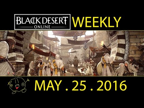 [Black Desert Online] Weekly: QUITTING BDO? (MAY 25th 2016)